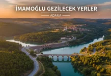 İmamoğlu Gezilecek Yerler: Bereketli Toprakların Sessiz Durağı İmamoğlu gezilecek yerler