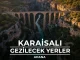 Karaisalı Gezilecek Yerler: Kanyonlar ve Varda Köprüsü Gölgesinde Karaisalı gezilecek yerler